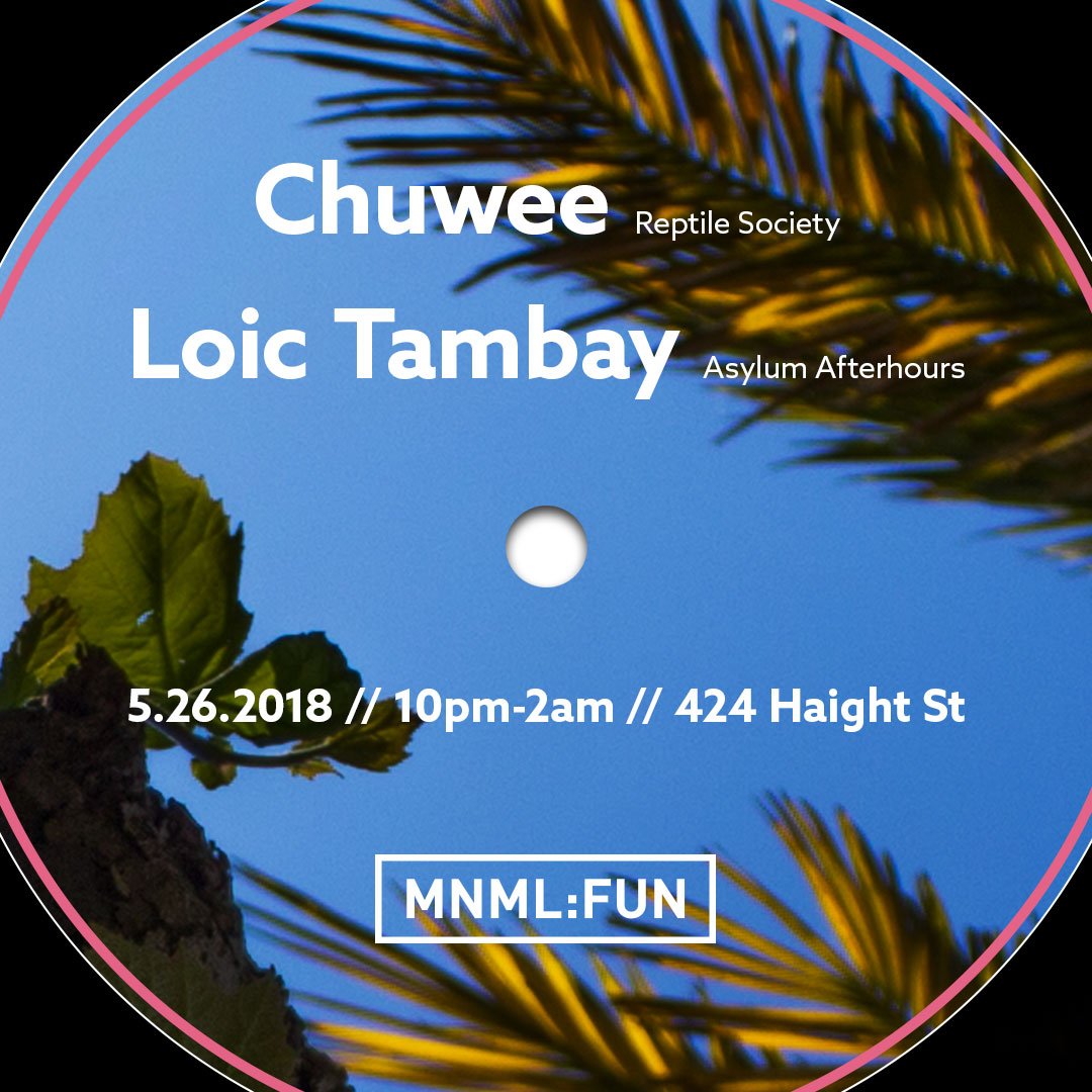 mnmlfun's tweet photo. Summertime vibes are approaching, join us May 26th for a blissful evening featuring Chuwee and Loic Tambay. RSVP >> https://t.co/0EBUttI79w #House #Techno #Minimal #UndergroundSF https://t.co/f0ElarS0mE