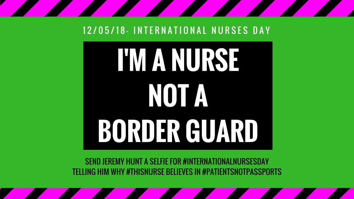 DocsNotCops's tweet image. Are you a nurse?
Join us this Sat 12th May for #InternationalNursesDay - supporting the @ICNurses 2018 theme: “Nurses A Voice to Lead–Health is a Human right” by tweeting selfies to tell @Jeremy_Hunt that health workers want to treat #PatientsNotPassports!
docsnotcops.co.uk/nursenotaborde…