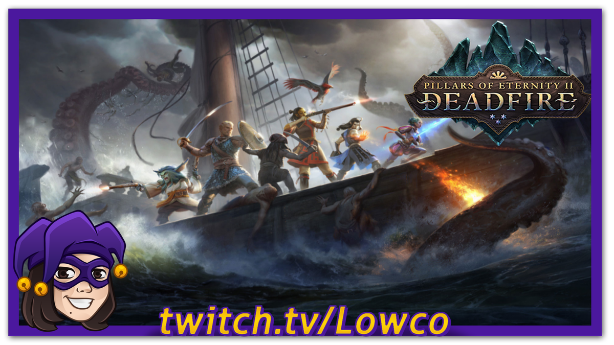 LowcoTV's tweet photo. [LIVE] Our Pillars of Eternity II playthrough continues on! Big thanks to @vs_evil for sponsoring the stream! #Deadfire

https://t.co/rh4yzlewCK https://t.co/a5RCkfNpYE