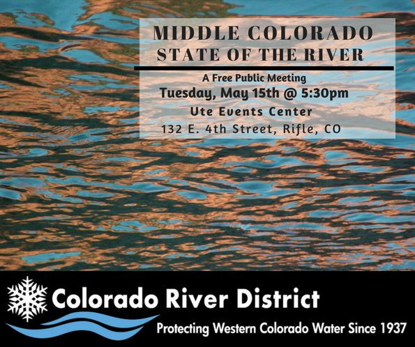Tuesday, May 15, Rifle, CO, 5:30 pm.m refreshments & 6:00 p.m. program. us for a free water education meeting. Hear from our GM Andy Mueller, @Midcowatershed Laurie Rink, @usbr Victor Lee, Silt #Water Conservancy Dist. Scot Dodero #StateOfTheRiver