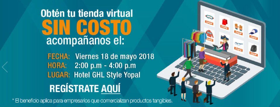 CCCASANARE's tweet photo. Conoce como comercializar tus productos por internet 💻 este viernes 18 de mayo de 2018,🗓️en el Hotel GHL Style Yopal.  Inscripciones aquí  👉 https://t.co/rqMjQvASoU https://t.co/J254zssVNo
