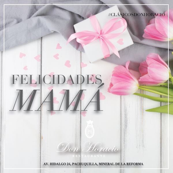 RestDonHoracio's tweet photo. De todos los regalos que la vida tiene que dar, una buena madre es el más grande de todos. ¡Les deseamos un muy feliz día a todas ustedes!
#RestauranteDonHoracio #DiaDeLasMadres https://t.co/8zYnrlWs0r