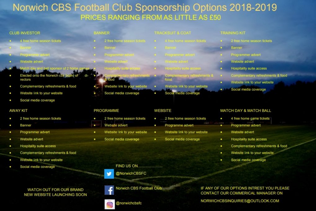 NorwichCBSFC's tweet image. We are happy to release details of our sponsorship options for the 2018-19 season. Please get in touch if you can spare a slice of your advertising budget.  #supportusandwewillsupportyou
#clubonthewayup #progressioniskey