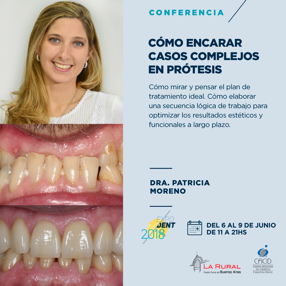 expodentBA's tweet photo. Avance // Conferencia

Dra. Patricia Moreno
Cómo encarar casos complejos en Prótesis

Sábado 09 de Junio - 16 hs [SHW45]
 
> Inscribite! https://t.co/xghS6LRlAy <

 Expodent 2018
 La Rural – del 6 al 9 de Junio.
 #expodentba2018  #LaRural #disertantes #conferencias #odontología https://t.co/QxMUfpA7v0