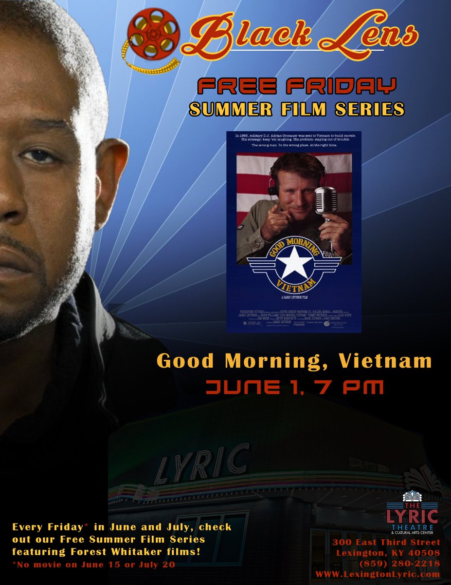 historiclyric's tweet photo. Friday, June 1 at 7 pm come out to the Lyric Theatre for our first Black Lens Summer Film, 'Good Morning, Vietnam' It's free and open to the public.

Reserve your tickets today at https://t.co/rchN9YNMNI #myLyric #LyricEvents #Lexington #FreeMovie https://t.co/7gYvY2obLS