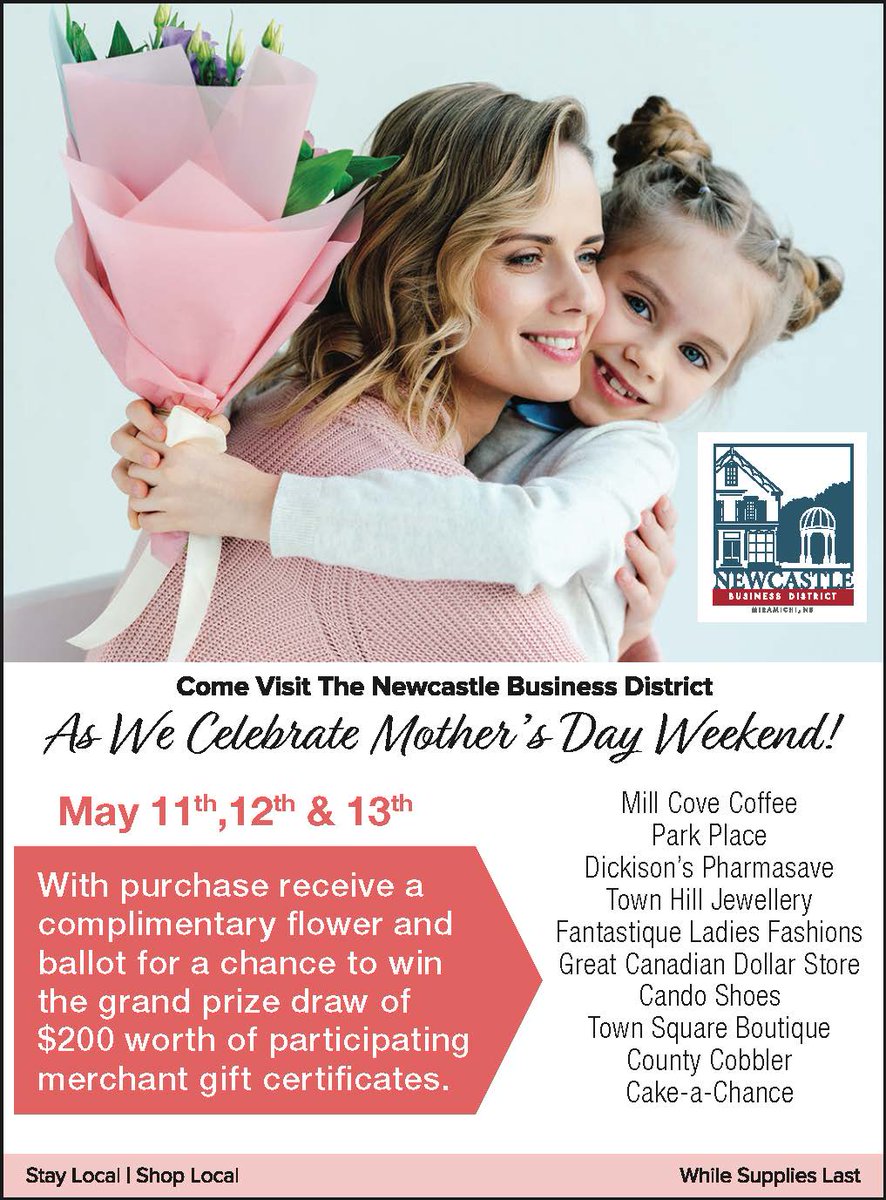 Come Celebrate Mothers Day Weekend in the Newcastle Business District - downtownsmiramichi.com/come-celebrate…