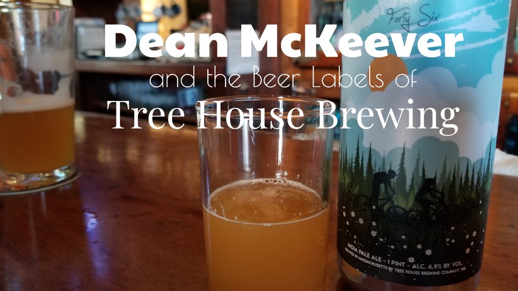 thirstybastrds's tweet photo. "I really wanted to work with a brewery – back in 2015 it was a goal of mine." Dean McKeever and the Beer Labels of Tree House @keeverartist @TreeHouseBrewCo Brewing https://t.co/UQmmMh2Pvz #art #Artists #Beer https://t.co/hnfWJHNpX0