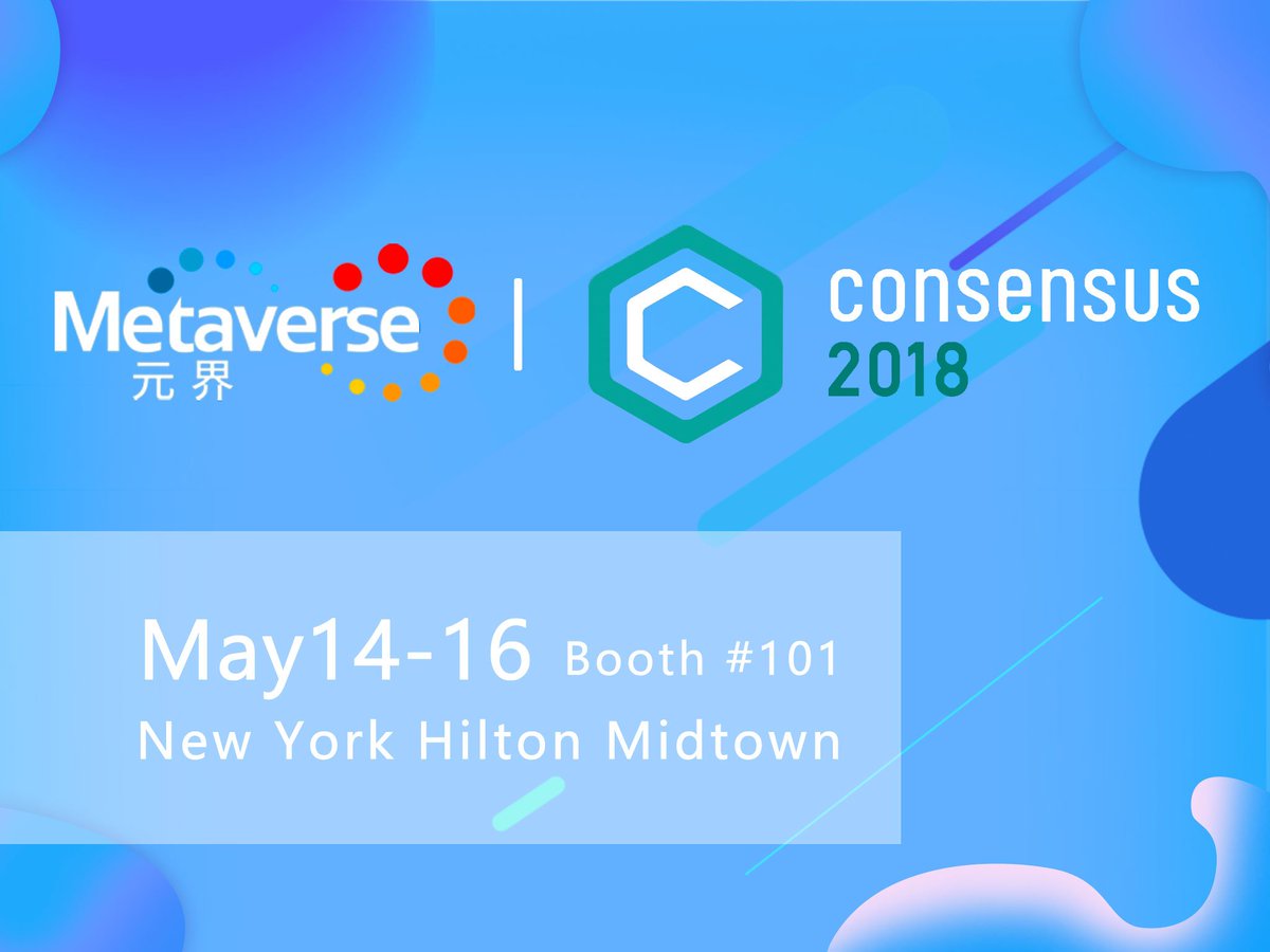 mvs_org's tweet photo. Meet #Metaverse at the #Consensus2018 on May 14-16 in New York Hilton Midtown! Booth: #101,Second floor
#Metaverse #TheNewReality #Blockchain https://t.co/FXvfIRsMy7