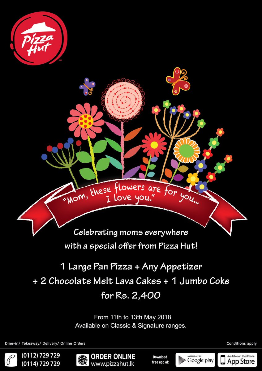medeaseven's tweet photo. #Pizza #Hut #Celebrates #Moms #Everywhere! #mothersday #treat #colombo #srilanka @Pizzahutlanka https://t.co/GjzHmCL66u