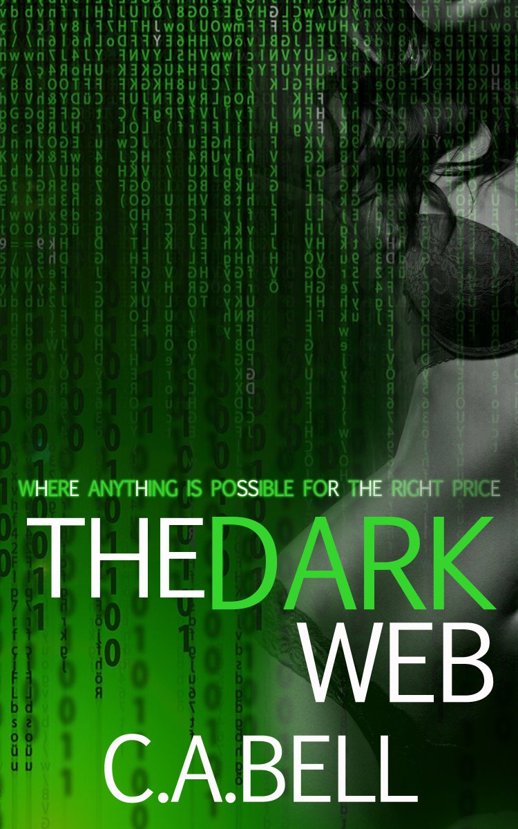 .•*¨) COVER REVEAL .•*¨)
 
.•* The Dark Web by C.A.Bell .•* Coming May 2018 .•*

TBR: goodreads.com/book/show/4001…

Are you ready to step into an encrypted network of dark and disturbing things?
#CoverReveal #CABell #indieauthor #eroticauthor #eroticfiction #erotica #thriller