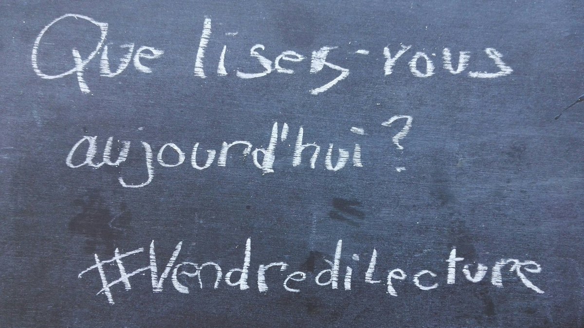 Parlez-nous de votre lecture du vendredi !