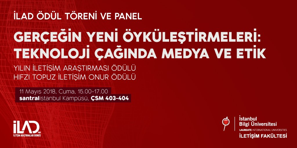 BİLGİ İletişim Fakültesi ev sahipliğinde, “Gerçeğin Yeni Öyküleştirmeleri: Teknoloji Çağında Medya ve Etik” konulı panel ve İLAD tarafından “Yılın İletişim Araştırması Ödülü“ ve “Hıfzı Topuz İletişim Onur Ödülü” töreni bugün santralistanbul Kampüsü’nde gerçekleşecek.