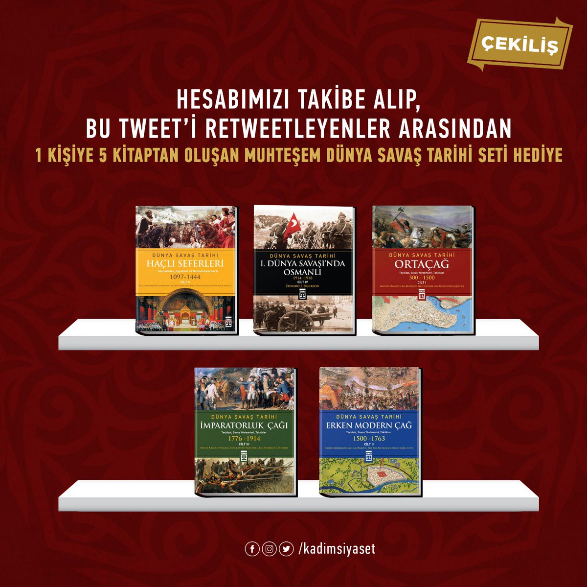 -----Ç e k i l i ş-----
Bu tweet'i 18 Mayıs 2018'e kadar RT edip sayfamızı TAKİP edenler arasından 1 kişiye 5 kitaptan oluşan Dünya Savaş Tarihi isimli seti hediye ediyoruz!