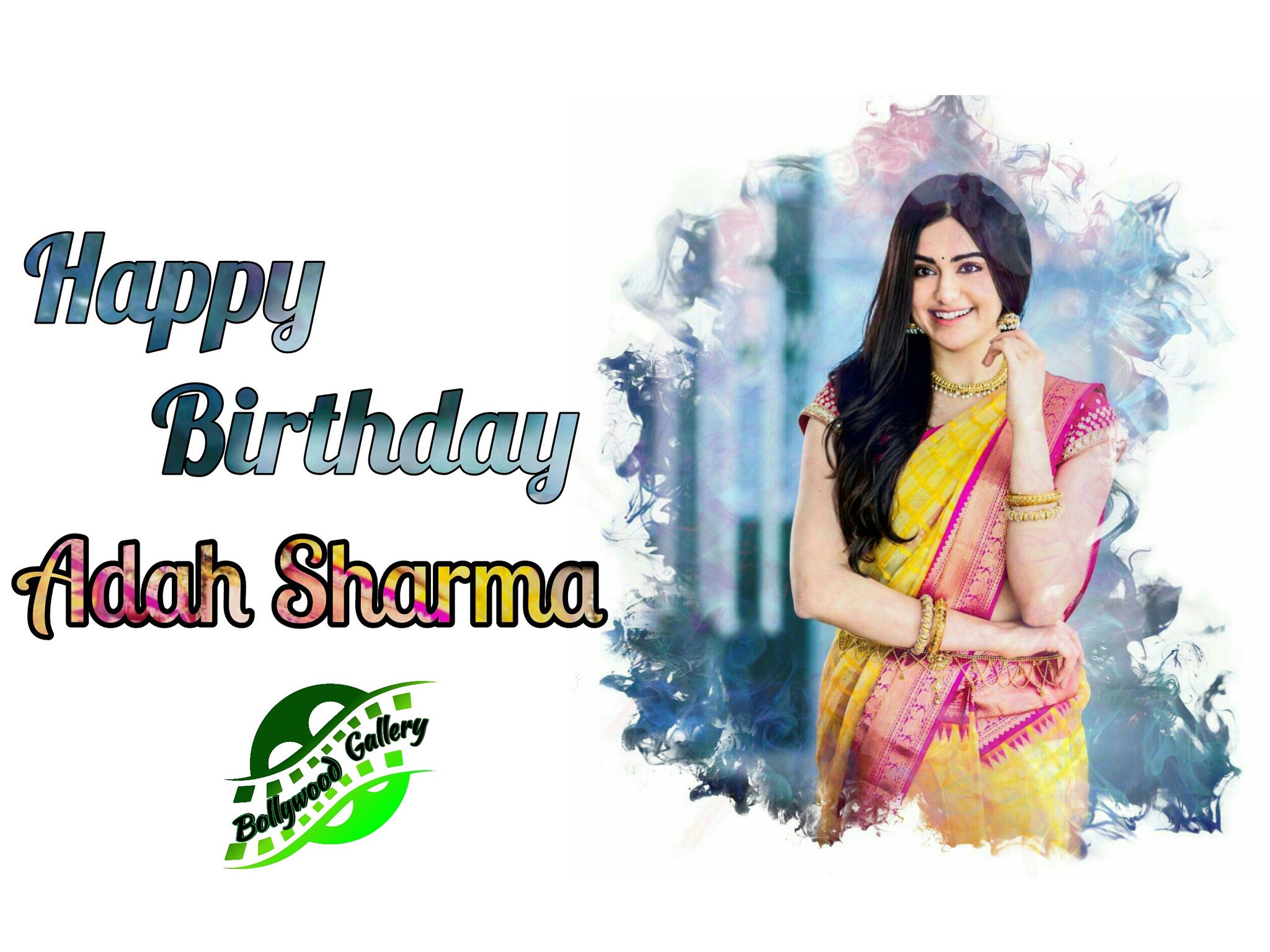 Happy Birthday Adah Sharma  ...     
