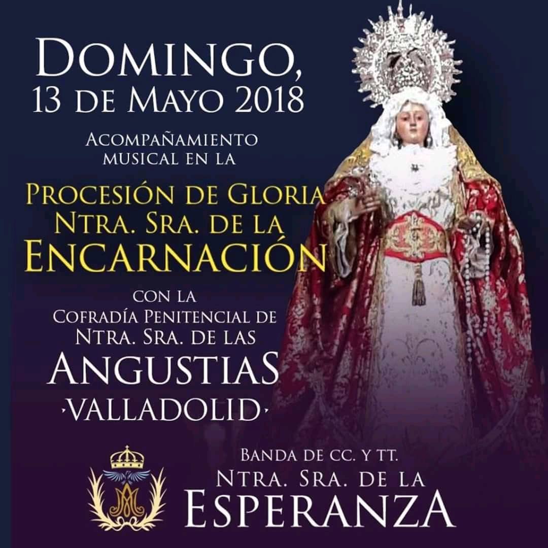 🔈 La Ilustre Cofradía Penitencial <a href="/angustiasva/">Cofradía de las Angustias</a> celebrará este domingo 13 de mayo a las 13.00 horas la procesión de Gloria de Ntra. Sra. de la Encarnación. El acompañamiento musical será realizado por la <a href="/BEsperanzaVA/">Ntra Sra Esperanza</a>