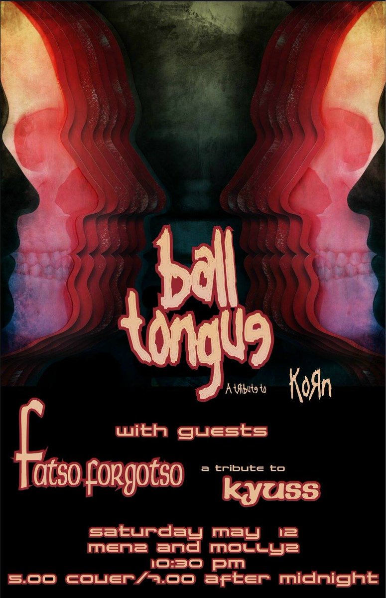 Mettalworx's tweet image. THIS SATURDAY! @Korn tribute Ball Tongue and Kyuss tribute Fatso Forgotso take center stage at Menz And Mollyz at 10:30! DON'T MISS THIS!