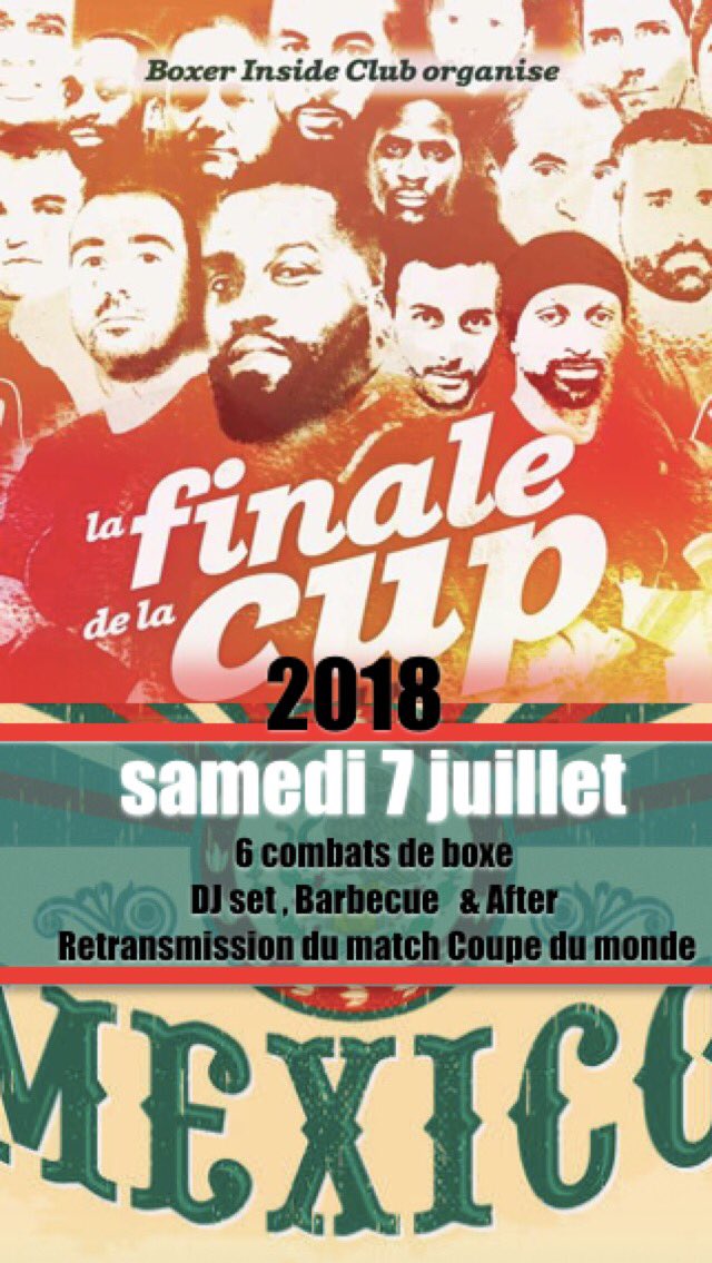 SarahOurahmoune's tweet photo. Notre grande soirée boxe #boxerinsidecup 2018 aura lieu le 7 juillet à @BoxerInside3 Cette année, elle sera aux couleurs du Mexique 🌶 Au programme :
▪️6combats ( 4 finales de la Cup)
▪️Bar & BBQ
▪️dj set & after
▪️diffusion du match coupe du monde pour les footeux https://t.co/TdMfjpYq1q