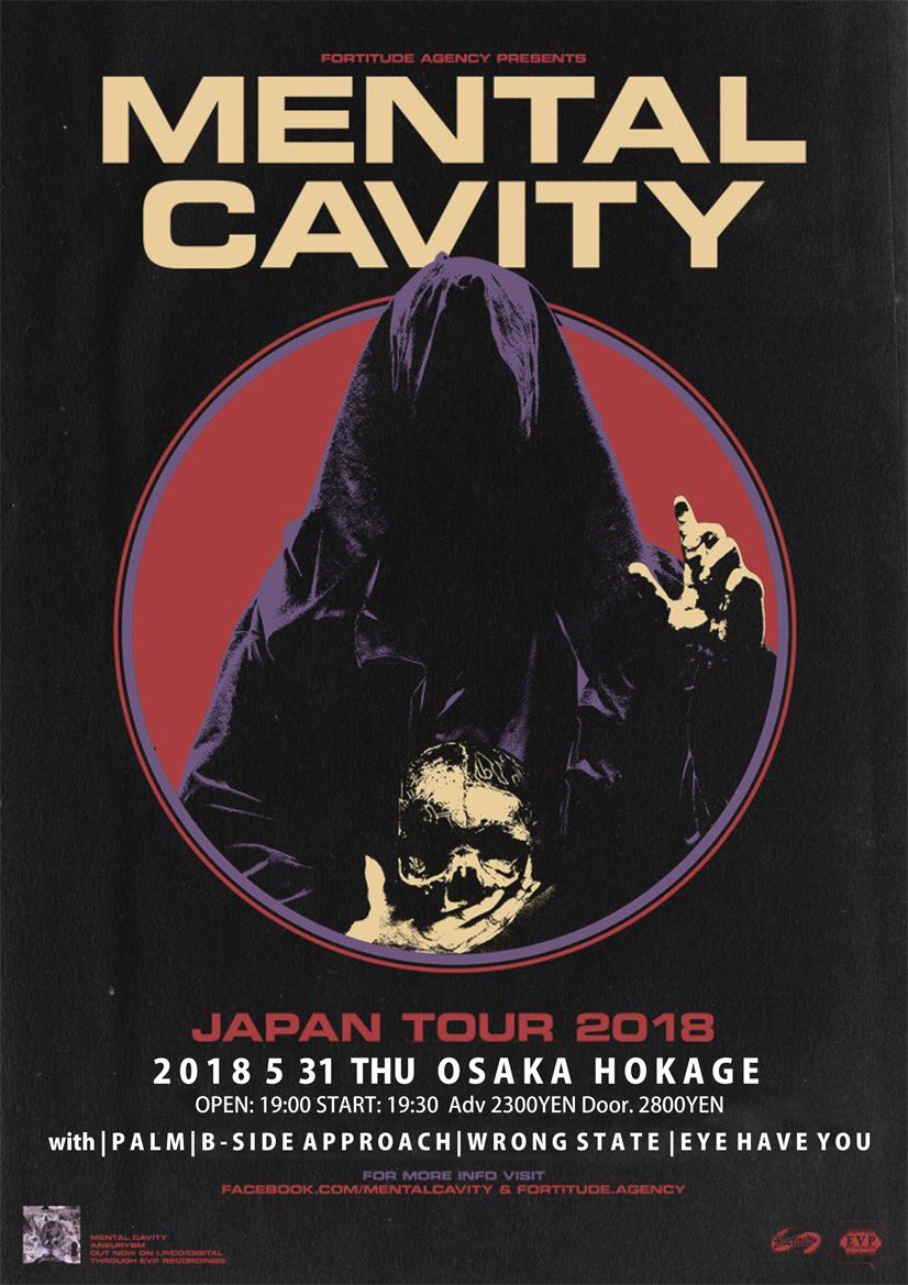 palmjp's tweet image. 2018.5.31.thu at OSAKA @HOKAGE012 
HOKAGE &amp;amp; FORTITUDE AGENCY presents
[MENTAL CAVITY(Australia) JAPAN TOUR 2018]

with / #MENTALCAVITY #BSIDEAPPROACH #WRONGSTATE #EYEHAVEYOU 

OPEN: 19:00 START: 19:30
Adv 2300yen Door. 2800yen
#PALMJAPAN #PALMJP

予約↓
palmjpn.com/show