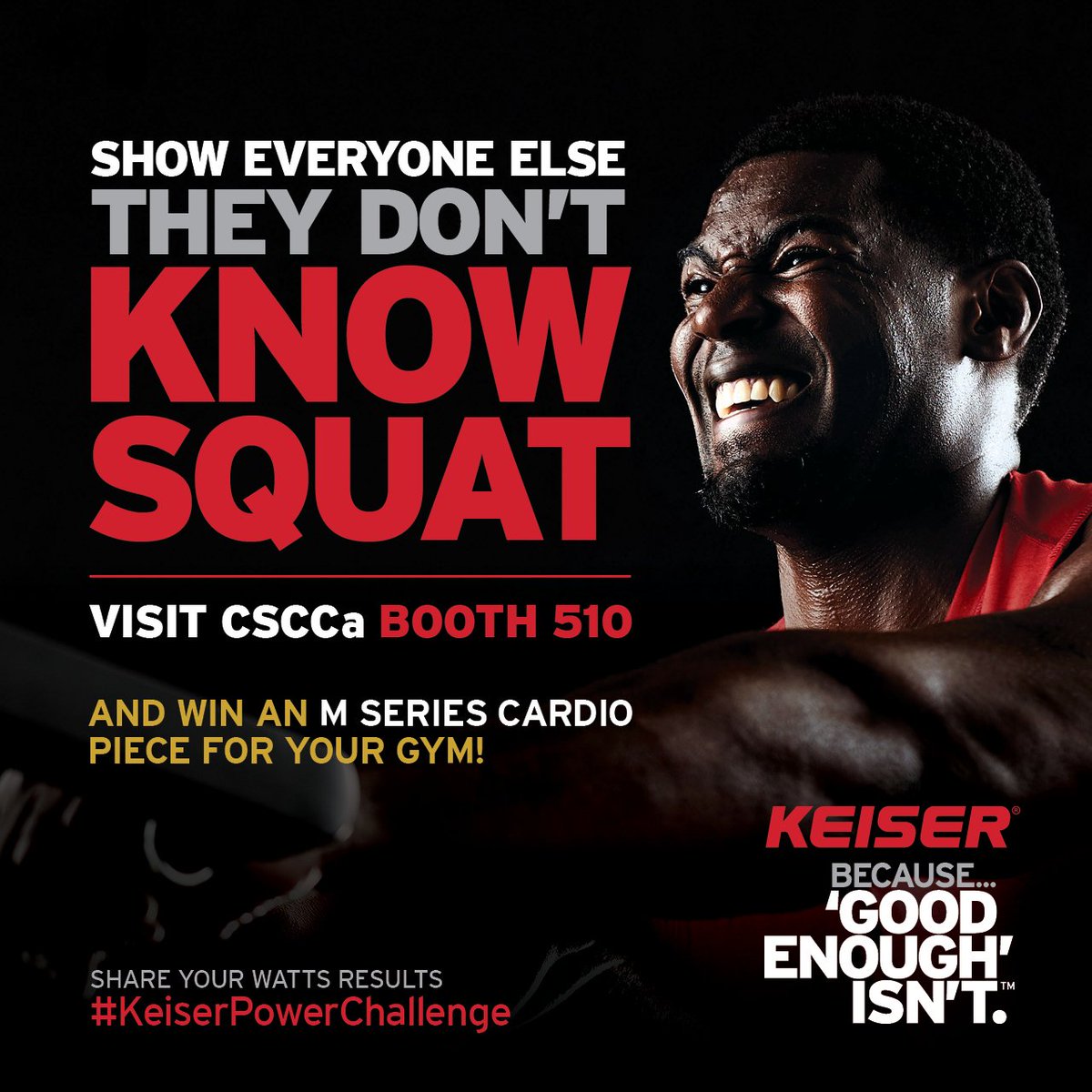 KeiserFitness's tweet photo. Final day to show your stuff at #CSCCa2018. Stop by Booth 510 to compete in the #KeiserPowerChallenge. You could win a #Keiser M Series Cardio piece for your gym! #GoodEnoughIsnt https://t.co/Ui3RJ9znzr