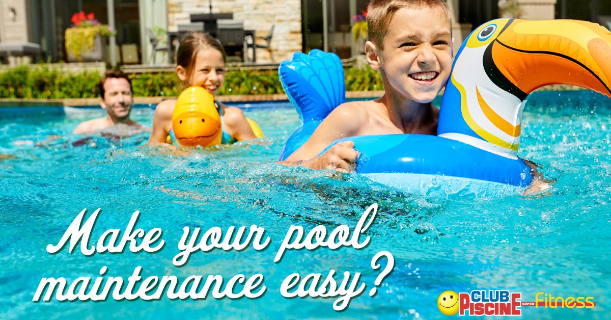 Club Piscine On Twitter Make Your Pool Maintenance Easy With Our