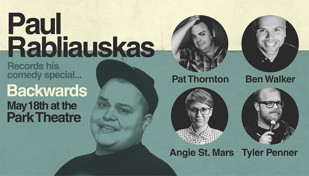 myparktheatre's tweet photo. ONE WEEK COUNTDOWN! 

@PaulRabliauskas tapes his new special 'Backwards' May 18th and he is bringing along friends @patthornton, @OBCcomedy, @typenren &amp; @Angie_StMars 

Doors at 7 / Show at 8 / Tickets $15 Adv

Tix at The Park and https://t.co/vxFIRYbnav https://t.co/7vvQ9jkwBT