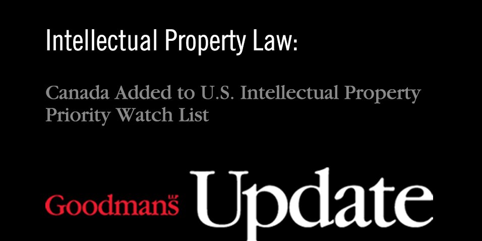 Goodmans Llp On Twitter Intellectual Property Law Update - 