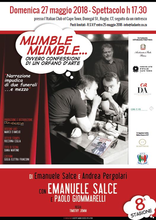 Mumble Mumble, an ironic journey through the life of two giants of the Italian cinema: Luciano Salce and Vittorio Gassman. Their son Emanuele, performing in Italian @The Italian Club, Rugby, Sunday 27th May <a href="/17h30/">matheus</a>, free entrance and refreshments. Bookings: info@ladante.co.za.