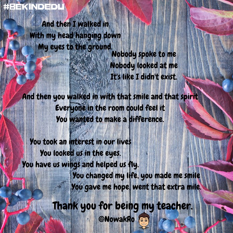 NowakRo's tweet photo. To all educators making a difference every day. Thank you.
Happy #TeacherAppreciationWeek 

"You changed my life, you made me smile
You gave me hope, went that extra mile.
Thank you for being my teacher."

#bekindEDU #KidsDeserveIt #tlap #LeadLAP #edchat #engagechat #t2t #satchat https://t.co/ZgRuPbWGJa