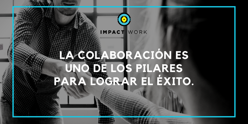 ImpactWorkMx's tweet photo. #ImpactQuote Colaborar es punto vital para alcanzar el éxito en las estrategias de #ResponsabilidadSocialEmpresarial https://t.co/mlWmzY91p5