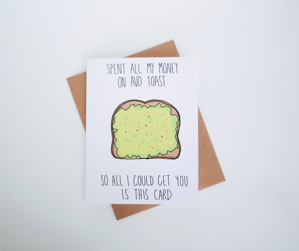 BAECKANN's tweet photo. And this card is for the friends that can't afford homes due to avocado toast (see last post for full depth of joke) 🥑🥑🥑 https://t.co/gmY19fYo4T