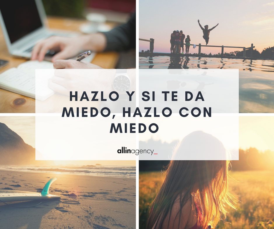 Hazlo y si te da miedo, hazlo con miedo💪
