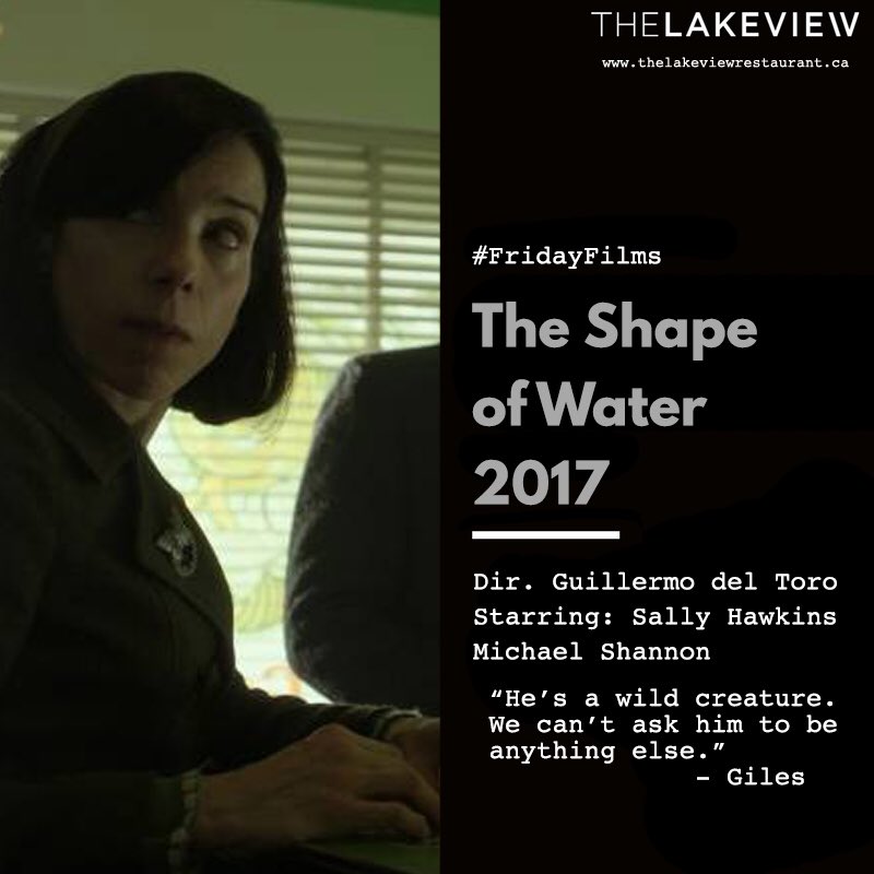 The Shape of Water (2017) #Lakeview #FridayFilms