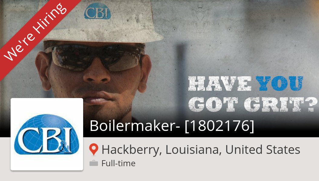 CB&I is looking for a Boilermaker- [1802176], apply now! (#HackberryLouisianaUnitedStates) #job workfor.us/cbi_profession…