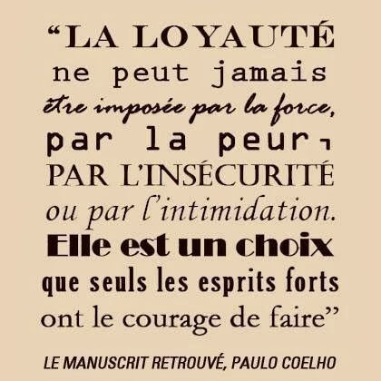 Sonia Saci Quote Of The Week End Loyalty Qualitytime Choice Real Amitie Loyaute Sincerite Stronger Paulocoelho T Co Msj0evjurn Twitter