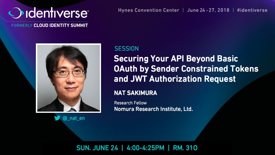 Identiverse's tweet photo. #Identiverse Session: 'Securing Your #API Beyond Basic #OAuth by Sender Constrained Tokens + JWT AuthZ Request' w/ Nat Sakimura at @nri_official. See the agenda + join us in Boston, June 24-27 to see @_nat_en speak! https://t.co/yi7sKY2klm #cloudidsummit https://t.co/oKwPe4Y3os