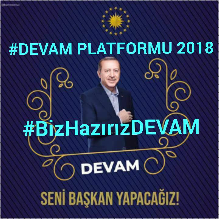 @nilozdkr_01 @Me_TeO_r @EL__izAN_2 @rte_nin_emrinde @Gnu_123 @Mift_Ah_ @Kudus_Davasi3 @Denizdogan34 @pinkReNGi @yag_z41berlinrt @semanurchngrAK @AkSakall8 @RamcOttomanRT @AKRTSEYHANAK @yigiddadas @Srplshn35 @Asliagt1 @MirayMutluRTE @Cazador_4534 @MutluMiro @Bella_1453_ @SYHN_ELAM @gnaltay_uzn @srplshn_ @Arya__13_ @KalpReNGiPiNk @nhr0606 @BeyduzMahmut @delideli1717 @SudeNazMiray @AVCIHATTAB @asliagt @hzn_011 @EL__izAN @Efsane_IYI_2053 @RamcOfficialTR @Simsiyah_lady01 @delideli0618 @Kudus_Davasi @ZehraTulElBetul @BabaAKkurt @MuratReis_1970 @ArazRt @sehzade__Ebru @Su_Demsltn @_NurGnr_ @anadolu4871 @sonGavurbukucu2 @Mistafa_01 @furkiyasin Birliği'nin bütünlüğünün

Daima ve illelebet

Bozulmaması adına

Sizleri sandık başında 

Güçlü bir TÜRKİYE olarak

#BizHazırızDEVAM demeye
Bekliyoruz

DEVAM mı? TÜRKİYE

# DEVAM PLATFORMU 2018