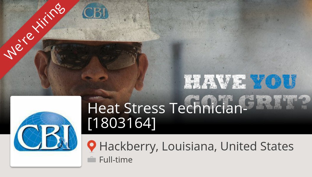CB&I is hiring a Heat Stress Technician- [1803164] in #HackberryLouisianaUnitedStates, apply now! #job workfor.us/cbi_profession…