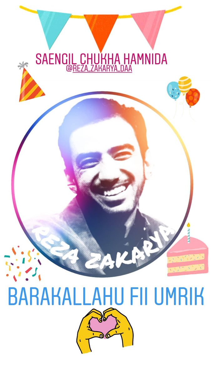 Saengil Chukha Hamnida
kak <a href="/DA2_Reza/">ReZa zAKarya DA2</a> 
Semoga selalu diberi KEBERKAHAN,KESEHATAN dan KEBAHAGIAAN.
Aamiin
#HBD29RezaDAA3