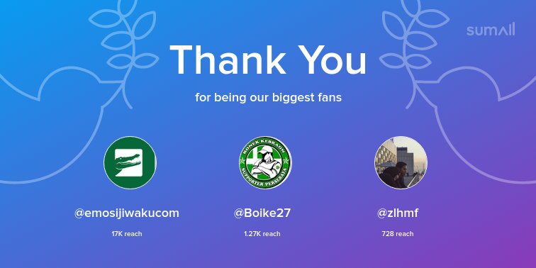 Our biggest fans this week: <a href="/emosijiwakucom/">EMOSI JIWAKU</a>, @Boike27, <a href="/zlhmf/">Zulham F</a>. Thank you! via sumall.com/thankyou?utm_s…