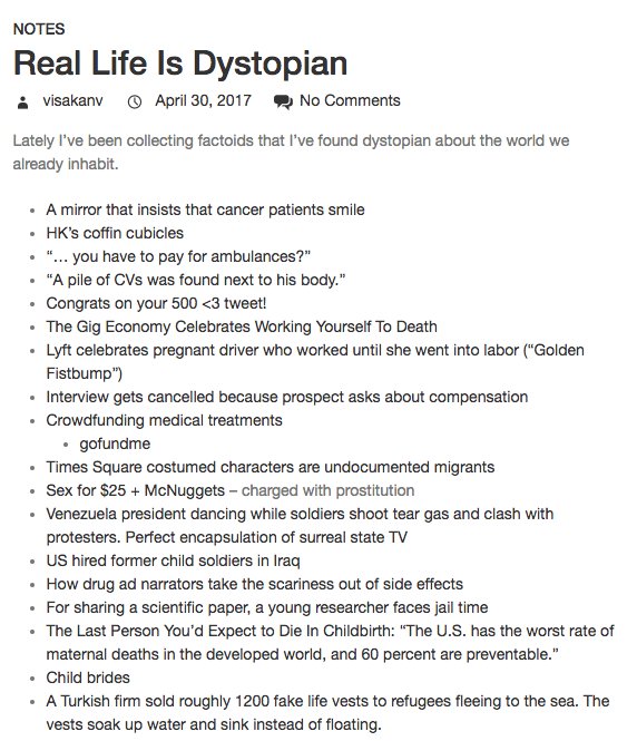 I just remembered – I actually have a bunch of notes and links about dystopia-related stuff on my blog:  http://www.visakanv.com/blog/dystopia/ 