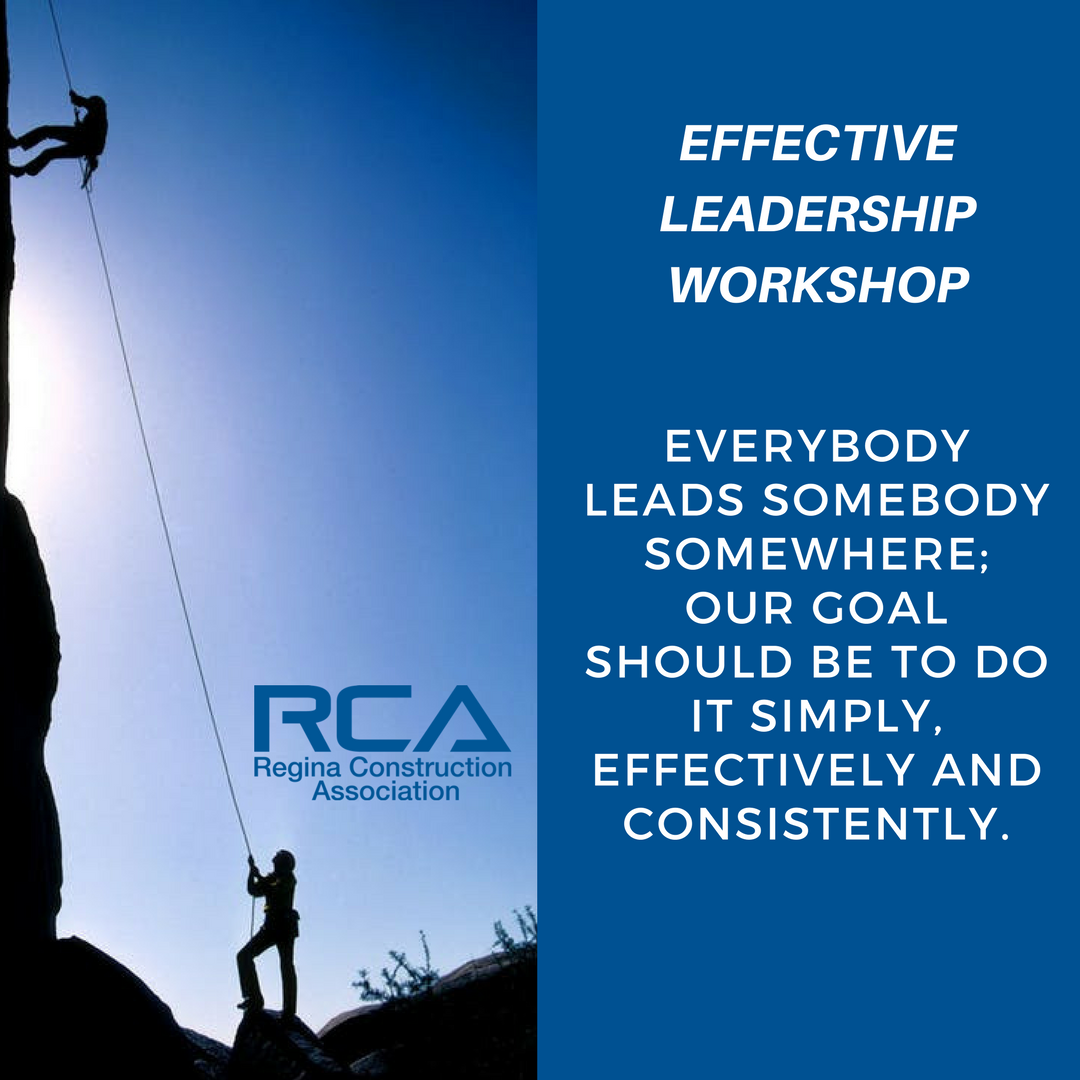 BuildRegina's tweet photo. Effective Leadership Workshop on May 14, 2018. Everybody leads somebody somewhere; our goal should be to do it simply, effectively and consistently. Registration closes May 9th. Location: RCA Training Room Cost: $350.00 (+ GST) #buildregina #buildsask #workshop #leadership #yqr https://t.co/Si5wnkin9K
