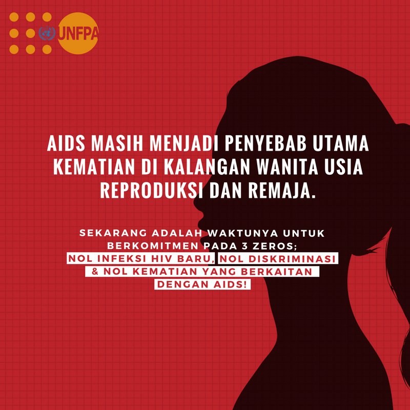 UNFPAIndonesia's tweet photo. #AIDS remains the leading cause of death among #women of #ReproductiveAge & #young #adolescents. Time to commit to the vision of 3 ZEROs; New HIV infections, Discrimination & AIDS-related deaths! https://t.co/v6JBZF7pXx