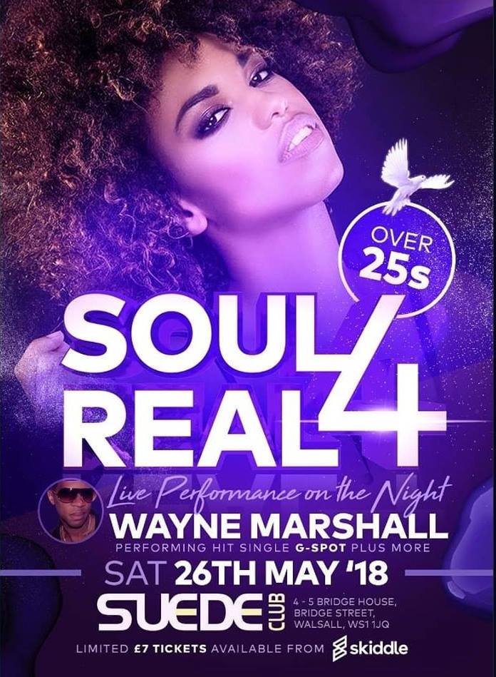 Soul 4 Real feat Wayne Marshall at the Suede Bar &amp; Nightclub
4 - 5 Bridge House, Bridge Street,, WS1 1JQ Walsall - click here facebook.com/events/1735633…