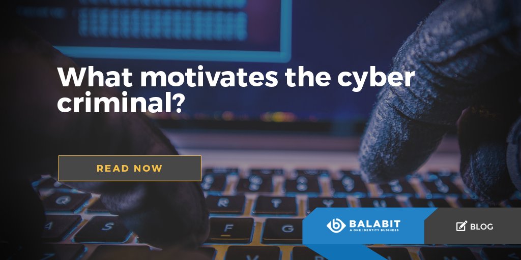 balabit's tweet image. Given recent events such as #Wannacry and #Petya, the question many businesses are asking is &quot;What motivates a #CyberCriminal?&quot; Find out: ow.ly/vadx30jI6ot
