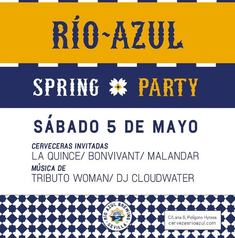 Este sábado SPRING PARTY en Río Azul. Cerveceras invitadas y música en directo! DJ sesiones dí y concierto a las 21:00h
Deja que fluya!
#CraftBeer #beer #springparty #cervezartesanal #sevilla #rioazul #brewer #andalucia #cerveza
