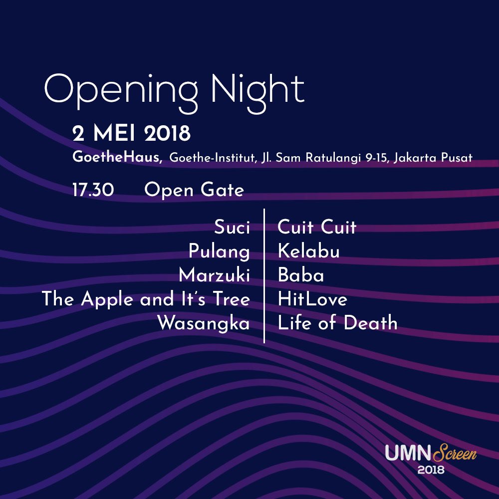 Schedule UMN Screen 2018 Day 1
2 Mei 2018 - GoetheHaus, Jakarta Pusat

Ini dia film-film yang akan diputarkan di UMN Screen 2018 hari pertama! Selain screening akan ada bazaar filmmaker juga loh! Penasaran kann? Yuk booking tiketnya melalui official line UMN Screen 2018!