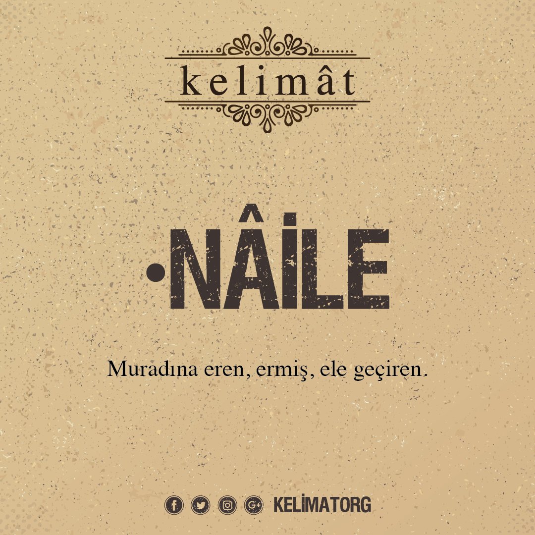 kelimatorg's tweet photo. Nâile ne demek? https://t.co/ur6f5Oinyl #naile https://t.co/Oakb0PLljn