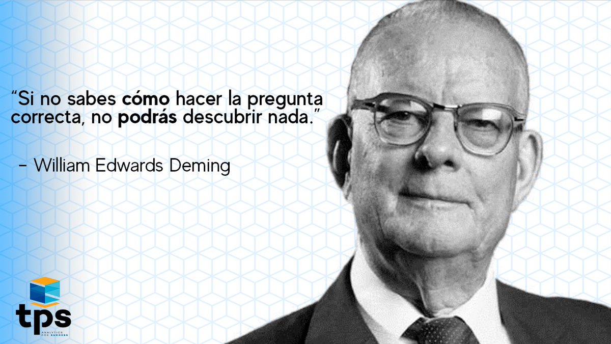 TECPS's tweet image. &quot;Si no sabes cómo hacer la pregunta correcta, no podrás descubrir nada&quot;.
-William Edwards Deming- 🤓💡
#TECPS #Analytics4Success #DataScience #MondayMotivation #quote