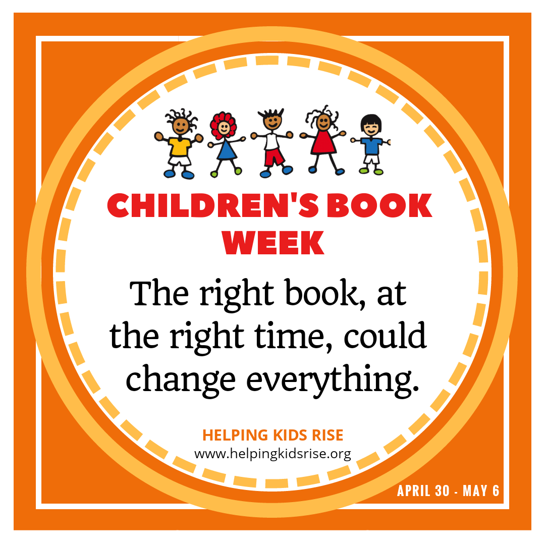 HelpingKidsRise's tweet photo. It's Children's Book Week! Every child deserves access to books that educate, inspire, and affirm. #kidlit #CBW18 https://t.co/t2mV7LG5KJ