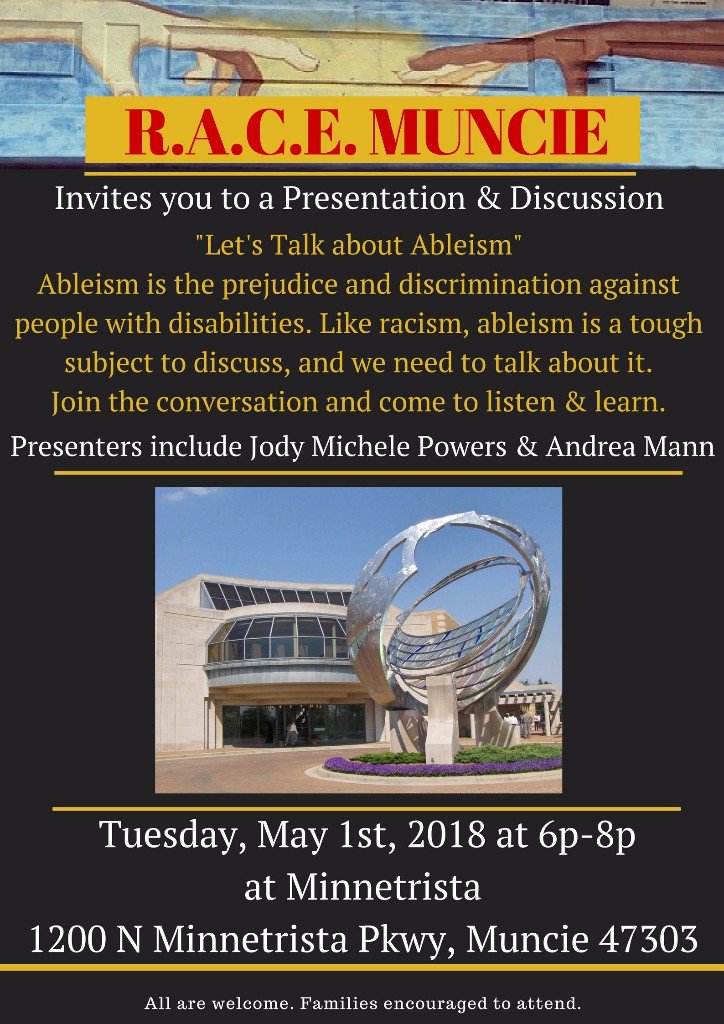 RACEMuncie's tweet photo. Next R.A.C.E. Meeting is Tues May 1st, 2018 6-8p at Minnetrista- "Let's Talk About Ableism" https://t.co/GeNFIus6sJ https://t.co/B4XefyyC2b